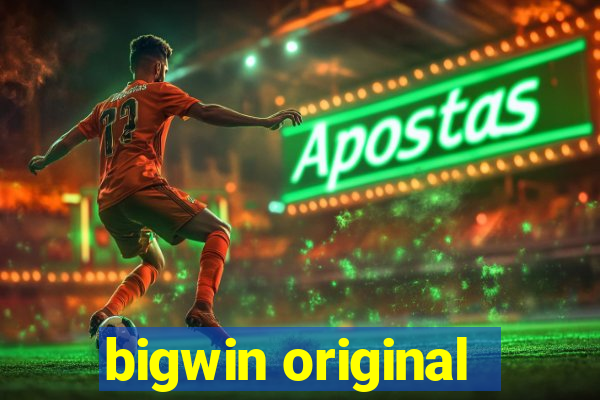 bigwin original